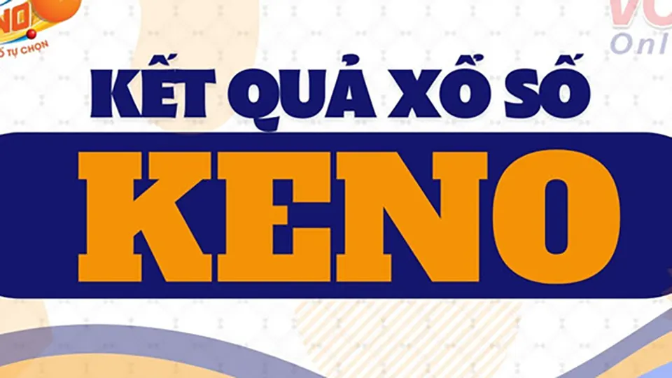 Xổ Số Keno Trực Tiếp